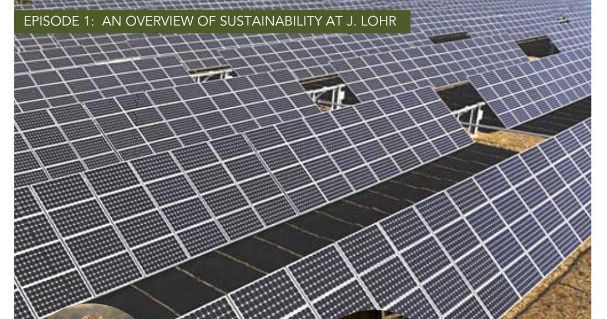 Growing Sustainablity: An Overview of Sustainability at J.… | J. Lohr